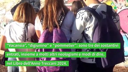 Dalla "vacansia" allo "sdigiunino", il nuovo vocabolario