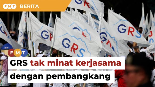 Sudah jelas GRS tak minat kerjasama dengan pembangkang, kata penganalisis