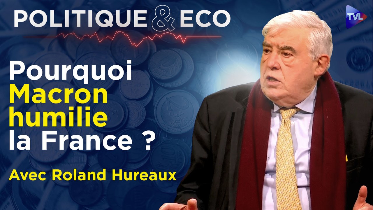Politique & Eco avec Roland Hureaux - Macron, détonateur d'une guerre mondiale ?
