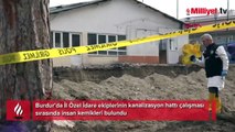 Kanalizasyon kazısında bulunmuştu! İnsan kemiklerinin akıbeti belli oluyor