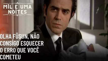 Olha Füsun, não consigo esquecer o erro que você cometeu| Mil e Uma Noites - Episódio 64