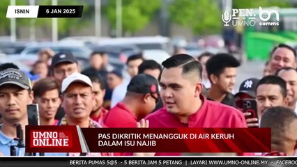 ISNIN 6 JAN 2025 - BERITA PEN.UMNO 5@5