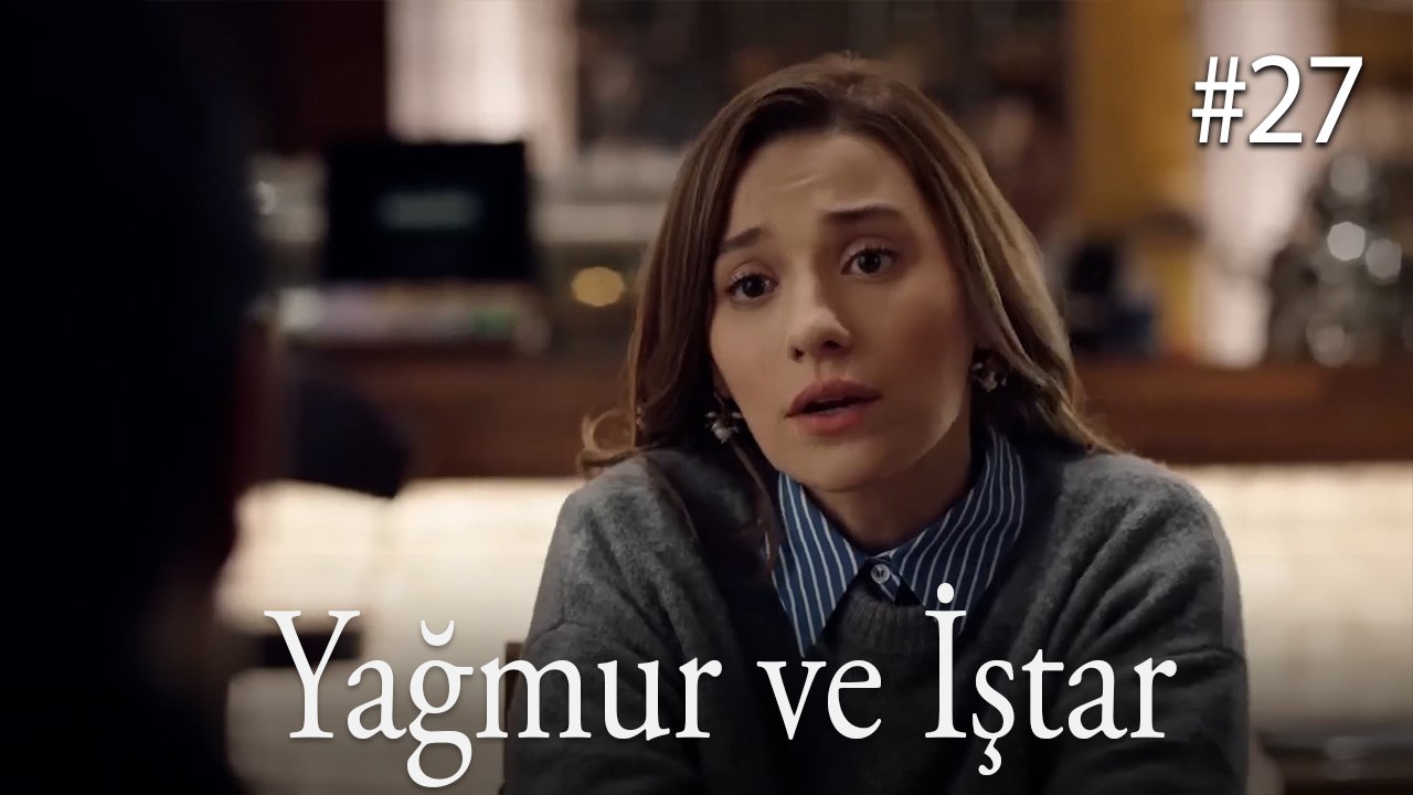 Yağmur ve İştar #27