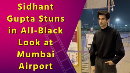 Sidhant Gupta Turns Heads at Mumbai Airport in Stylish All-Black Ensemble