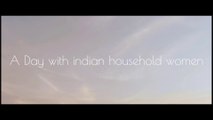 A Day With INDIAN Household Women | Short Film | A Film By Yash Choure