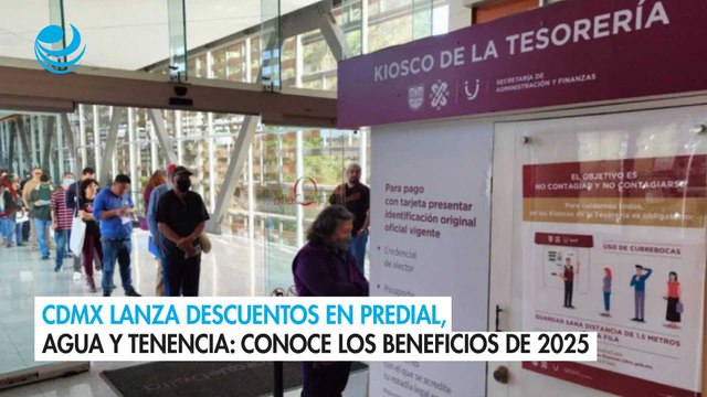 CDMX lanza descuentos en predial, agua y tenencia: Conoce los beneficios de 2025