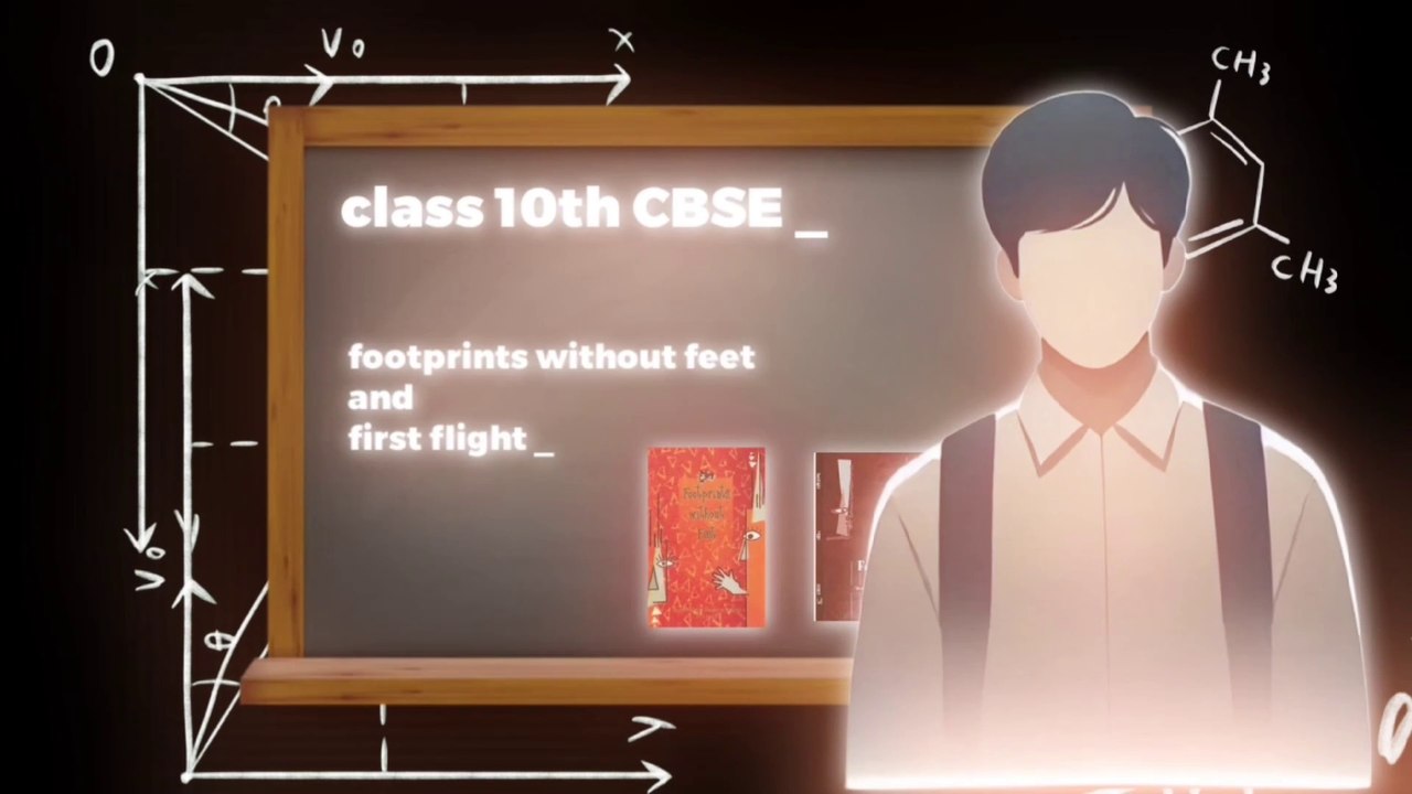 Class 10 CBSE Made Easy:  ‘Footprints Without Feet’ & ‘First Flight’ | Exam Tips & Tricks