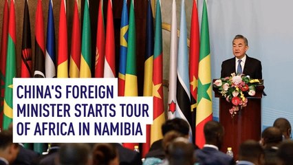 China’s foreign minister starts tour of Africa in Namibia