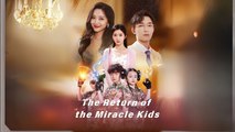 The Return Of The Miracle Kids Chinese Sereal