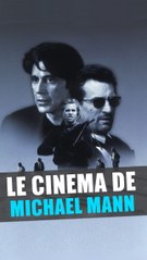 Comprendre le cinéma de Michael Mann