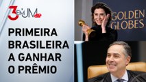 Barroso comemora Globo de Ouro de Fernanda Torres como Melhor Atriz em Drama