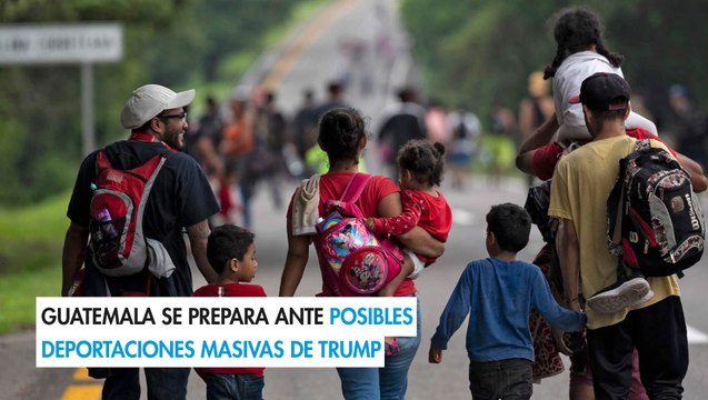Guatemala se prepara ante posibles deportaciones masivas de Trump