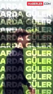 Arda Güler'in Gol Sevinci ve Forma Değişimi Gündem Oldu