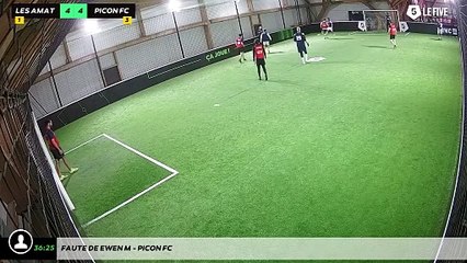Faute de Ewen M - Picon Fc
