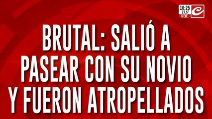 Salió a pasear con su novio y fueron atropellados: la familia pide justicia
