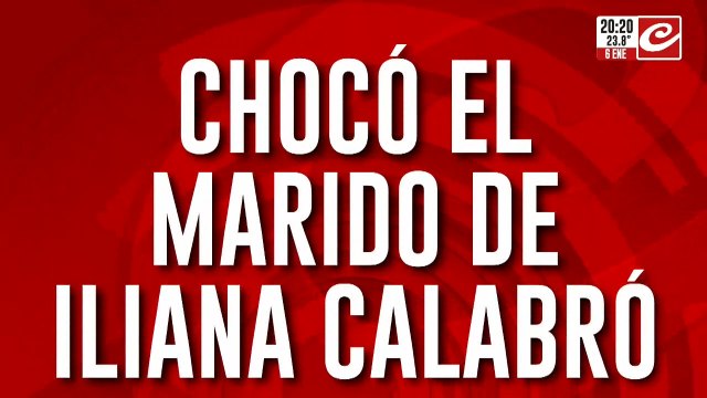 El marido de Iliana Calabró chocó contra una ambulancia