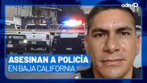 Asesinan a policía municipal de Baja California, lo atacaron cuando se dirigía a casa