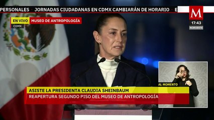 Claudia Sheinabum encabeza la reapertura del segundo piso del Museo Nacional de Antropología