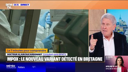 7 MINUTES POUR COMPRENDRE - Mpox: le nouveau variant clade 1b détecté en Bretagne