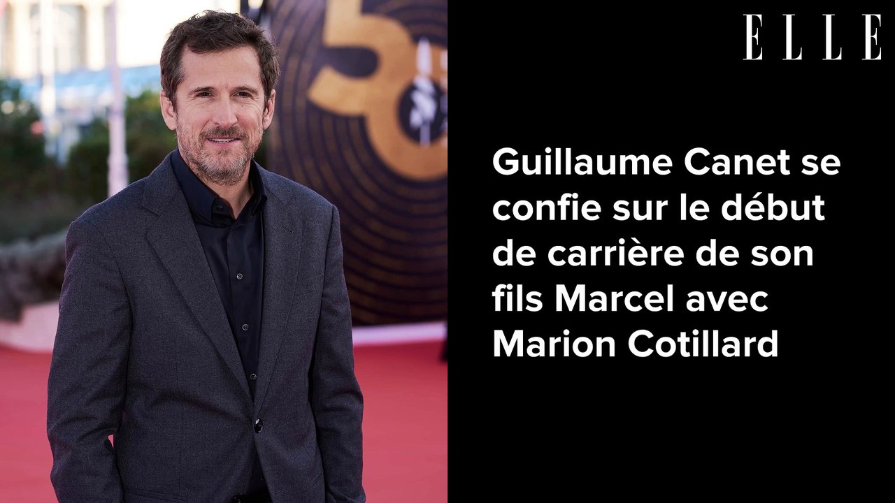 Guillaume Canet se confie sur le début de carrière de son fils Marcel avec Marion Cotillard