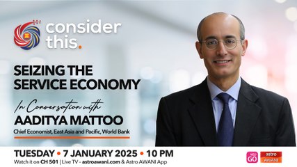Consider This: World Bank Report — Seizing the Service Economy: Is Malaysia Ready?
