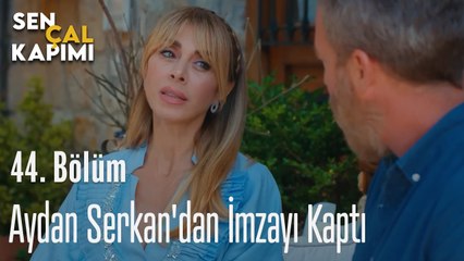 Aydan Serkan'dan İmzayı Kaptı - Sen Çal Kapımı 44. Bölüm