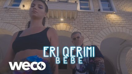 Eri Qerimi - Bebe Prod. By Denis Gici (Official Video)
