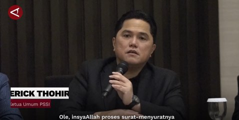 Erick Thohir ungkap perkembangan naturalisasi pemain diaspora