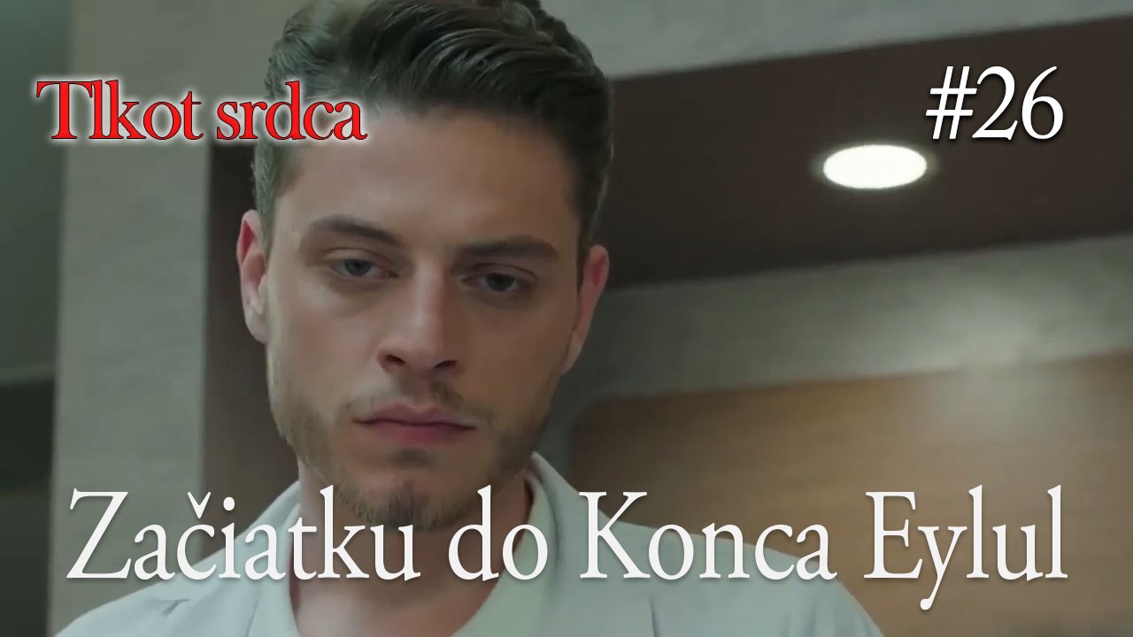 Začiatku do Konca Eylul  #26
