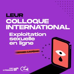 SAVE THE DATE - Colloque international sur l'exploitation sexuelle en ligne par Osez le féminisme ! et la Coordination française pour le Lobby Européen des Femmes (CLEF)