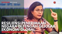 Resiliensi Penerimaan Negara di Tengah Gejolak Ekonomi Global