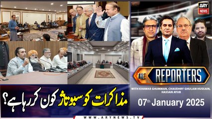 The Reporters | Khawar Ghumman & Chaudhry Ghulam Hussain | ARY News | 7th January 2025