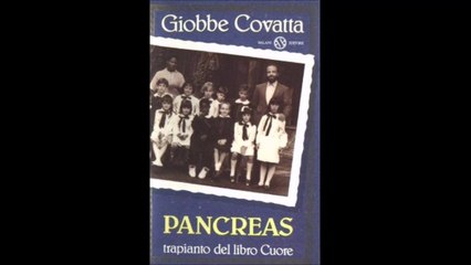 GIOBBE COVATTA---PANCREAS TRAPIANTO DEL LIBRO CUORE
