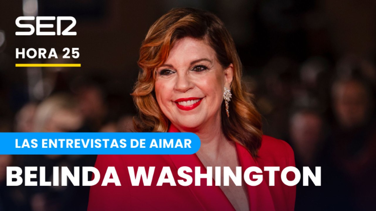 Belinda Washington: "Antes de aceptar Paquita Salas hice un cónclave" | Las entrevistas de Aimar