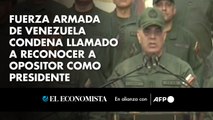 Fuerza Armada de Venezuela condena llamado a reconocer a opositor como presidente