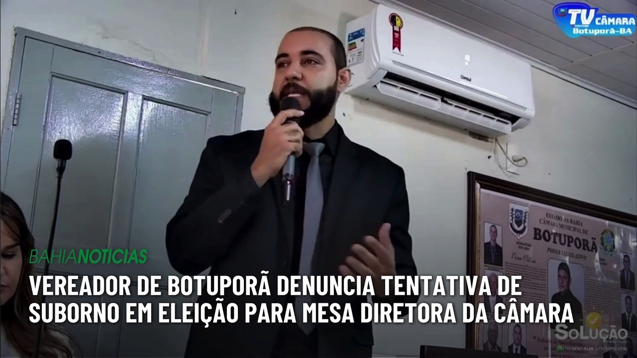 Vereador de Botuporã denuncia tentativa de suborno em eleição para mesa diretora da Câmara