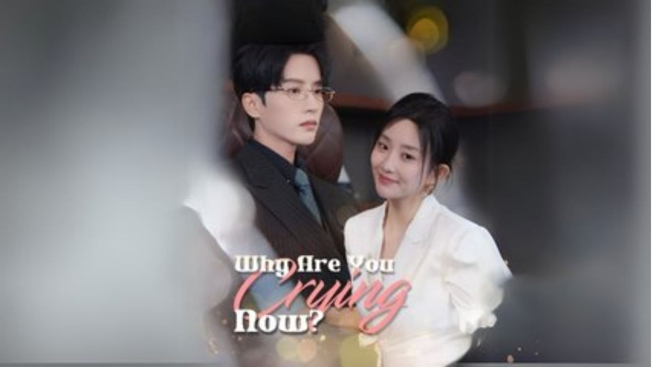 Why Are You Crying Now  (Chinese Drama English Subtitles ) Shotshort