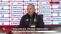 Halim Okta: Kazandığımız için mutluyuz