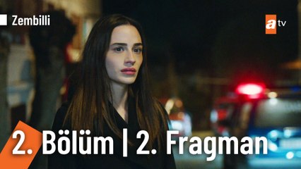 Zembilli 2. Bölüm 2. Fragman | "Ben sevmedim!"