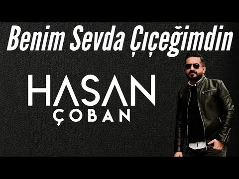 Hasan ÇOBAN - Benim Sevda Çiçeğimdin (Uzun Hava)