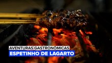 Aventuras Gastronômicas:  Espetinho de Lagarto