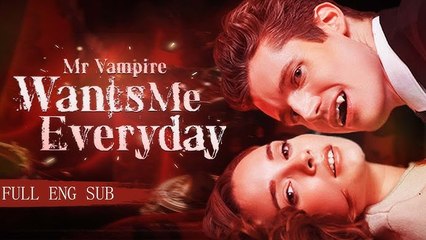 Mr Vampire Wants Me Everyday (2024) - Full movie