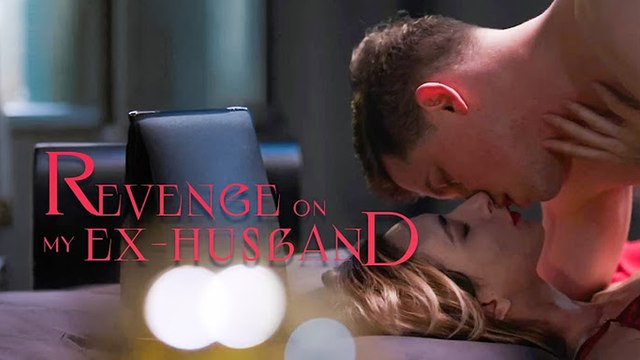 Revenge On My Ex Husband (Full Movie) Billionaire, Short Drama, Film, Show, Anime, Movie