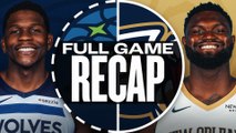 Game Recap: Timberwolves 104, Pelicans 97