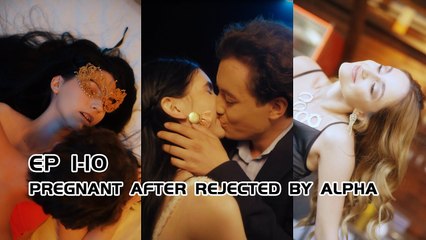 Pregnant After Rejected By Alpha | Full Movie Billionaire, Short Drama