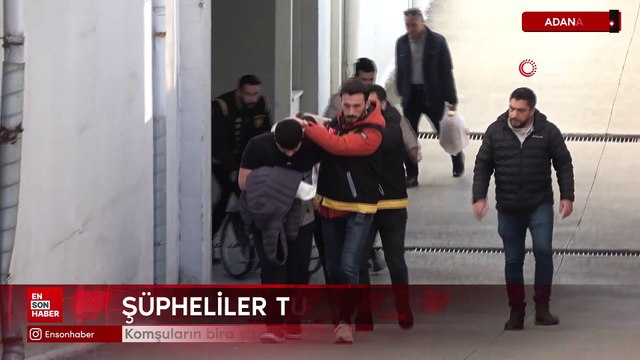 Adana'da komşuların bira şişesi kavgası cinayetle son buldu