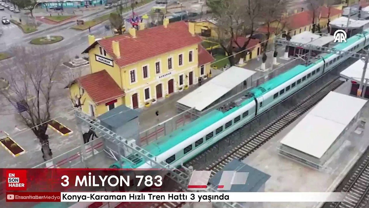 Konya-Karaman Hızlı Tren Hattı 3 yaşında