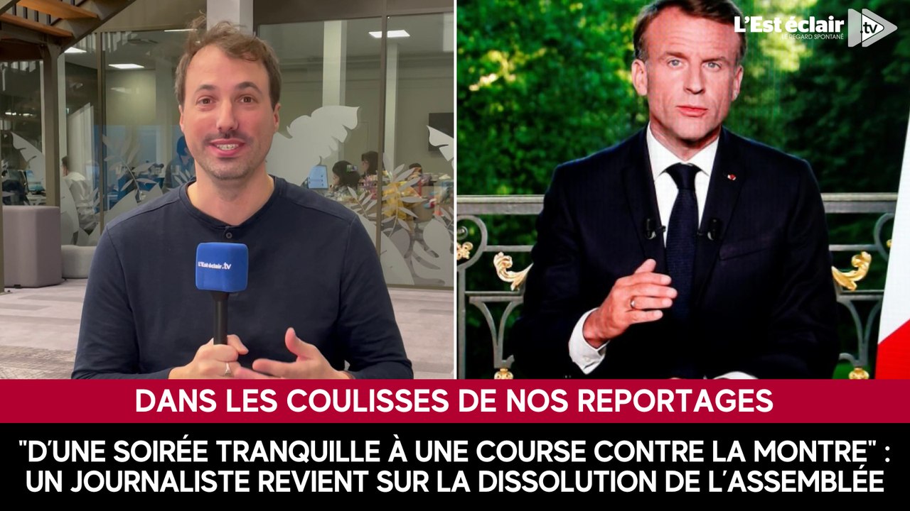 "D’une soirée tranquille à une course contre la montre" : un journaliste revient sur la dissolution de l’Assemblée
