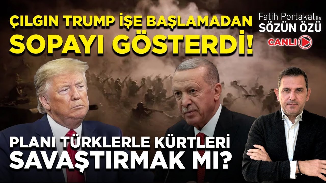 ÇILGIN TRUMP İŞE BAŞLAMADAN SOPAYI GÖSTERDİ! PLANI TÜRKLERLE KÜRTLERİ SAVAŞTIRMAK MI?
