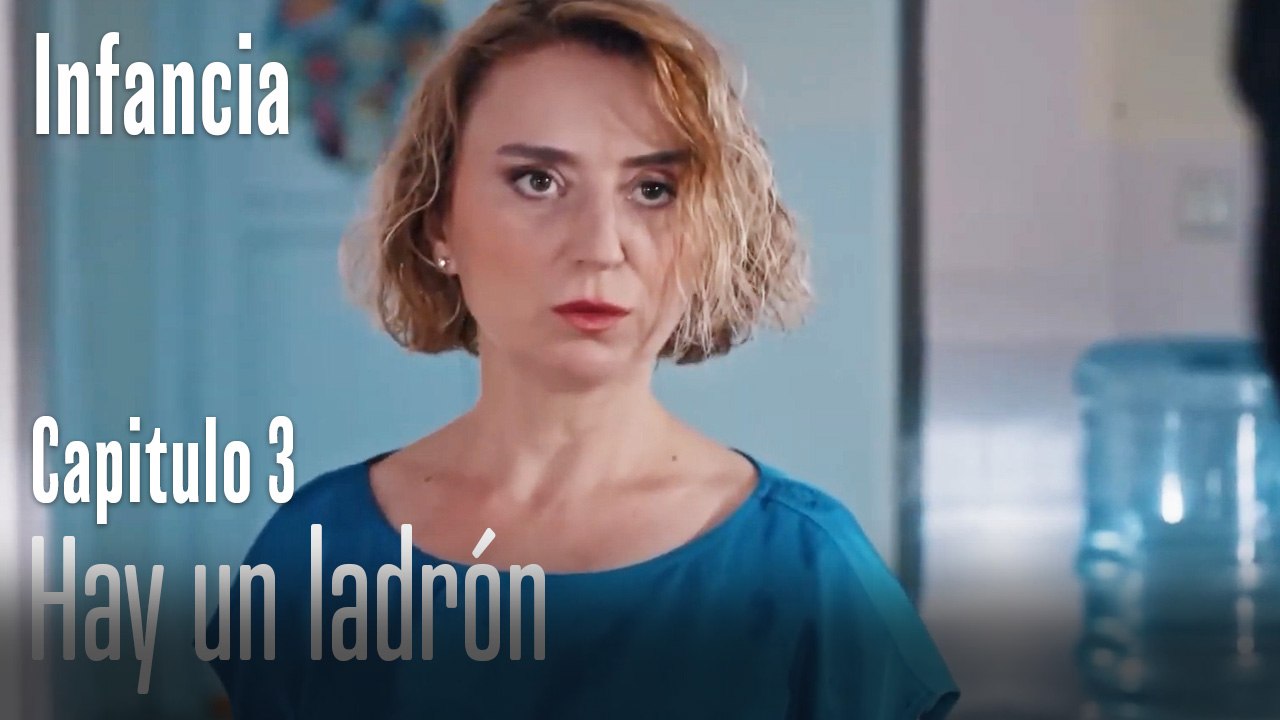 Hay un ladrón- İnfancia Episodio 3